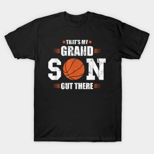 That'S My Grandson Out There Grandparents Basketball T-Shirt